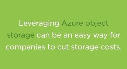 cut storage cost with azure object storage
